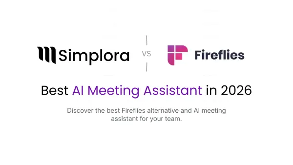 Simplora vs Fireflies comparison – best AI meeting assistant and Fireflies alternative