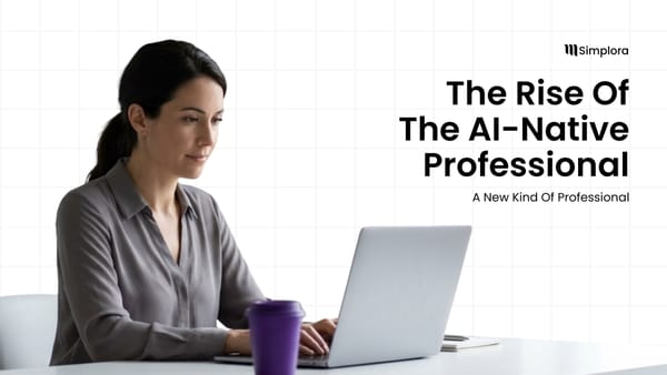 The Rise of AI-Native Professionals in 2026